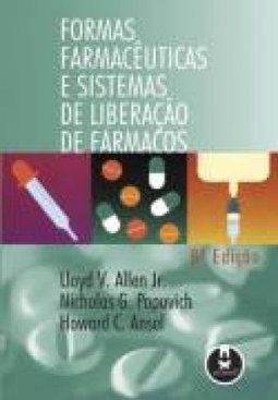 Formas Farmacêuticas e Sistemas de Liberação de Fármacos