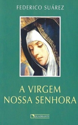 A virgem Nossa Senhora