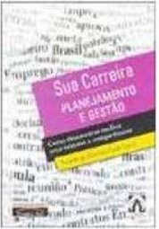 Sua Carreira: Planejamento e Gestão