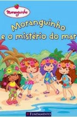 MORANGUINHO E O MISTERIO DO MAR