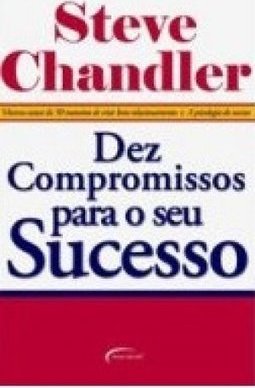 Dez Compromissos para o seu Sucesso