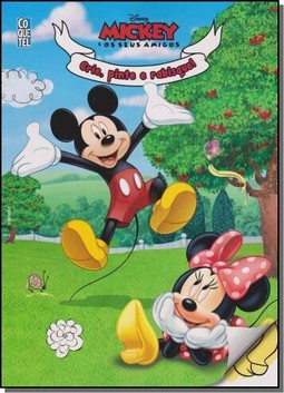 Mickey E Os Seus Amigos - Crie, Pinte E Rabisque