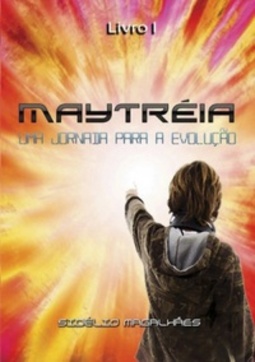 Uma Jornada para a Evolução (Maytréia #1)