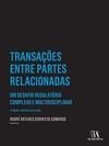 Transações entre partes relacionadas: um desafio regulatório complexo e multidisciplinar