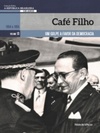 Café Filho (A República Brasileira, 130 Anos #13)