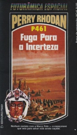 Fuga Para a Incerteza (Perry Rhodan #461)