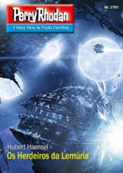 Os Herdeiros da Lemúria (Perry Rhodan #2761)
