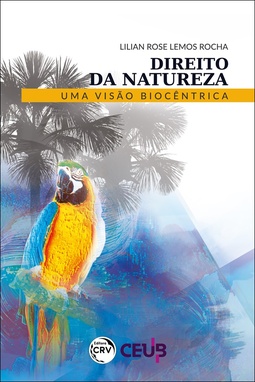 Direito da natureza: uma visão biocêntrica