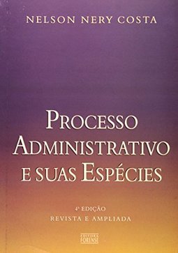 Processo Administrativo e Suas Espécies