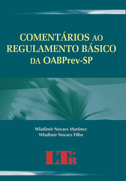 Comentários ao regulamento básico da OABPrev-SP