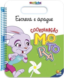 Escolinha escreva, apague e escreva novamente! Coordenação motora