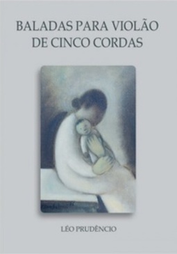 Baladas para violão de cinco cordas (Goiânia em prosa e verso)