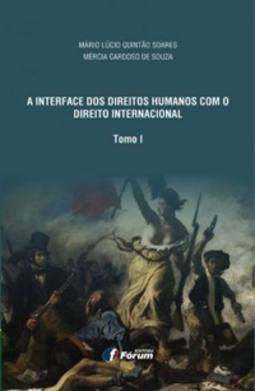 A interface dos Direitos Humanos com o Direito Internacional #Tomo I