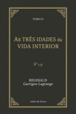 As três idades da vida interior #Tomo II
