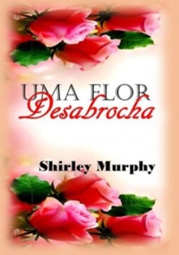 Uma Flor Desabrocha