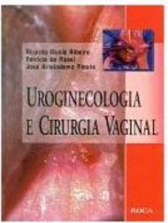 Uroginecologia e Cirurgia Vaginal