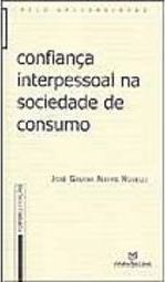 Confiança Interpessoal na Sociedade de Consumo