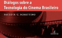 Diálogos Sobre a Tecnologia do Cinema Brasileiro