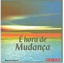 É Hora de Mudança?