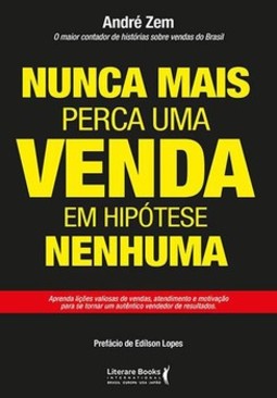 Nunca mais perca uma venda, em hipótese nenhuma