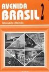 Avenida Brasil: Glossário Alemão - vol. 2