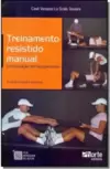 Treinamento Resistido Manual: A musculação sem equipamentos