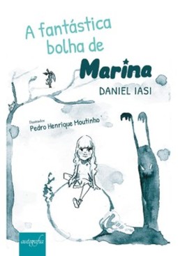 A fantástica bolha de Marina