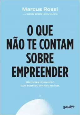 O que não te contam sobre empreender