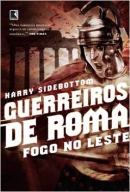 V.1 - Fogo No Leste Guerreiros De Roma
