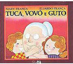 Tuca, Vovó e Guto
