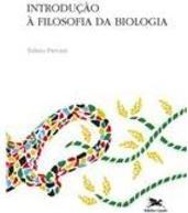 INTRODUÇAO A FILOSOFIA DA BIOLOGIA