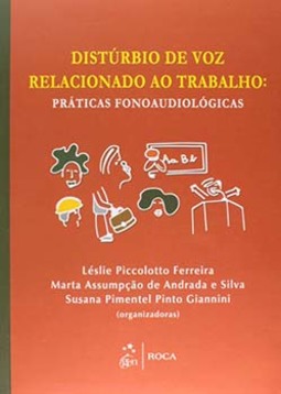 Distúrbio de voz relacionado ao trabalho: Práticas fonoaudiológicas