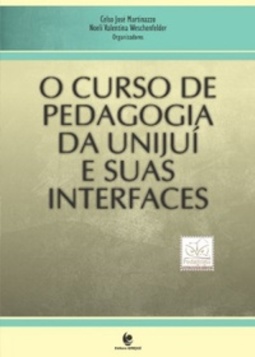 O curso de pedagogia da UNIJUÍ  e suas interfaces
