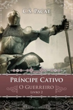 O Guerreiro (Príncipe Cativo #2)