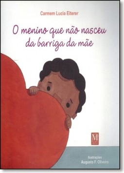O Menino Que Nao Nasceu Da Barriga Da Mae