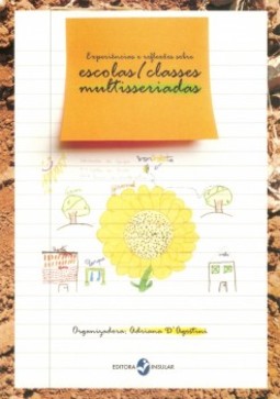 Experiências e reflexões sobre escolas/classes multisseriadas