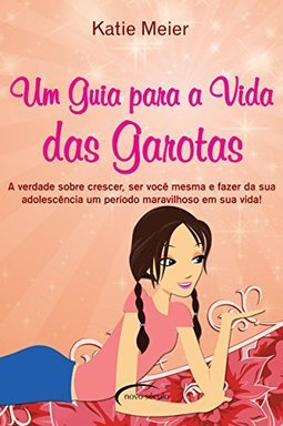 Guia para a Vida das Garotas, Um