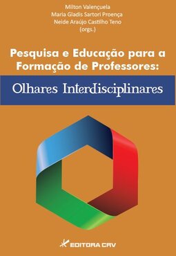 Pesquisa e educação para a formação de professores: olhares interdisciplinares