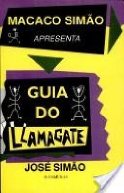Guia do Llamagate: ou Macaco Simão na República das Bananas