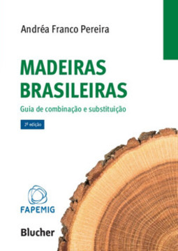 Madeiras brasileiras: guia de combinação e substituição