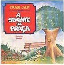 A Semente da Praça