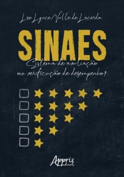 Sinaes: sistema de avaliação ou verificação de desempenho?