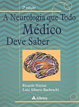 A Neurologia que Todo Médico Deve Saber