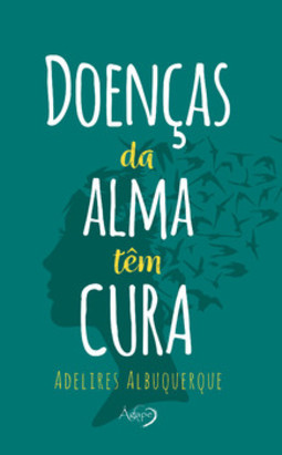 Doenças da alma têm cura