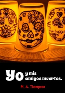 Yo y mis amigos muertos