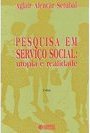 Pesquisa em Serviço Social: Utopia e Realidade