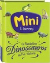 Minilivros: Os Fantásticos Dinossauros da Pré-História (Volume Único)