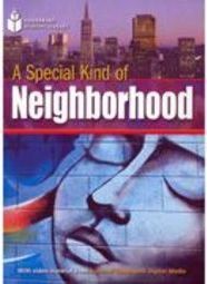 A Special Kind of Neighborhood
