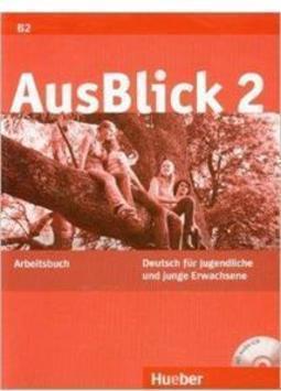 AUSBLICK 2: DEUTSCH FUR JUNGENDLICHE UND...SBUCH (B2)