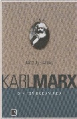 Karl Marx ou o Espírito do Mundo